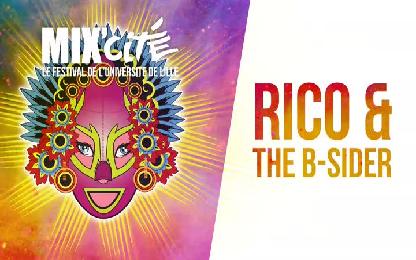Rico &amp; the B-Sider en Concert / Festival Mix&#8217;Cité 2016