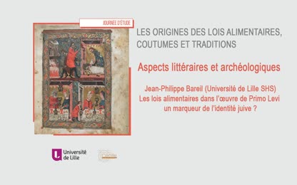 Jean-Philippe Bareil : Les lois alimentaires dans l’œuvre de Primo Levi : un marqueur de l’identité juive ?