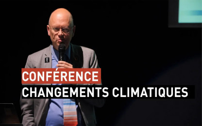 Changements climatiques : la situation est grave, mais pas désespérée