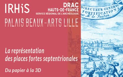 Partie 1 : La représentation des places fortes septentrionales : du papier à la 3D