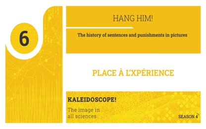 Place à l’Xpérience – HANG HIM! : The history of sentences and punishments in pictures