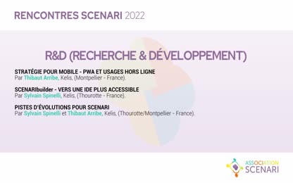 R&amp;D (Recherche &amp; Développement) - Rencontres Scenari 2022