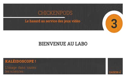 Stand 3 – ChickenPods : Le hasard au service des jeux vidéo - Version courte