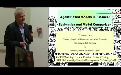4th IEAP Meeting: Agent-Based Models in Finance: Estimation and Model Comparison, KEYNOTE LECTURE 2: PROF. Thomas LUX